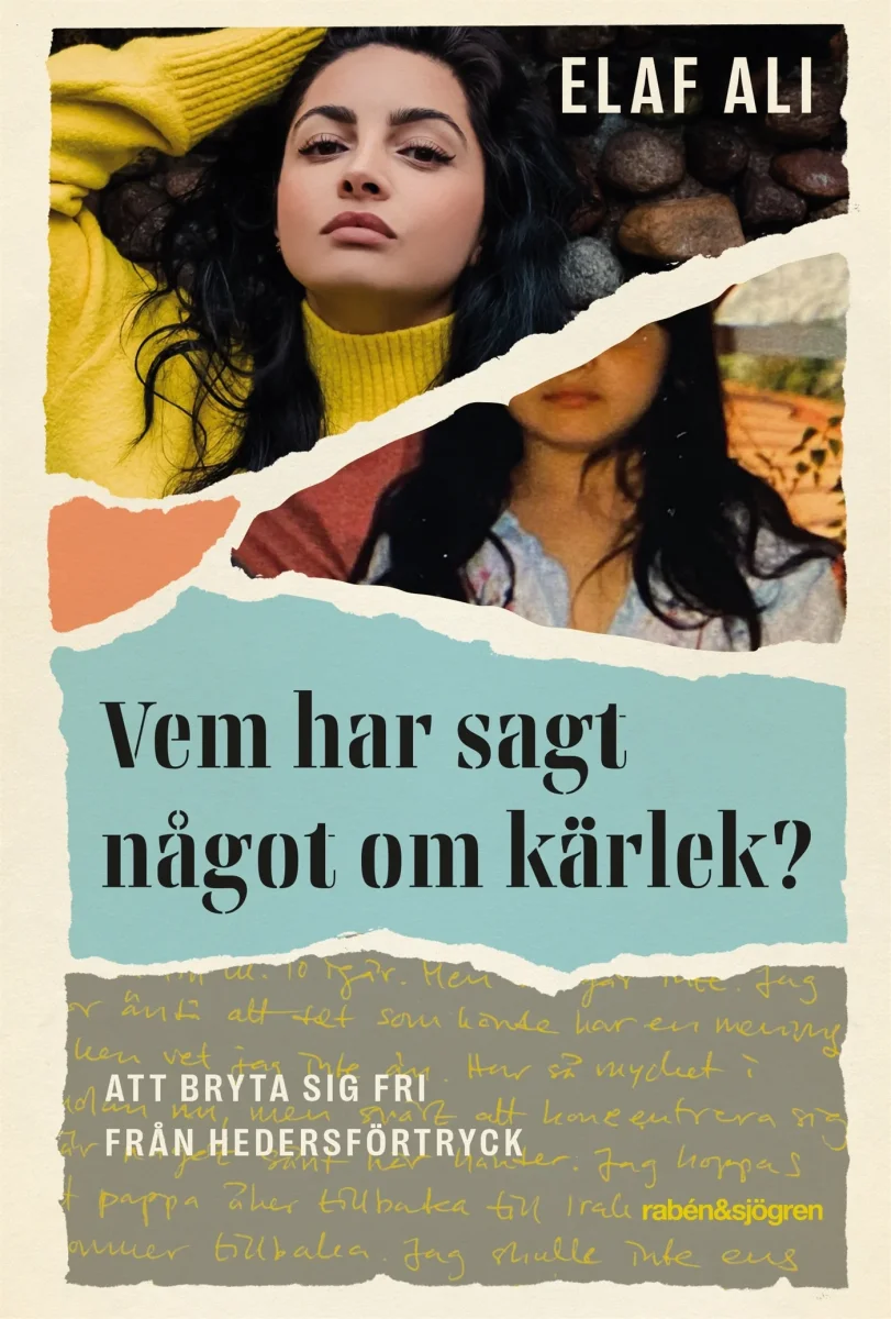 Vem har sagt något om kärlek? : att bryta sig fri från hedersförtryck - Bild 2