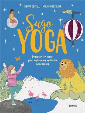 Sagoyoga : övningar för barn i yoga, andning, avslappning och meditation - Bild 2