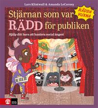 Stjärnan som var rädd för publiken : hjälp ditt barn att hantera social ångest - Bild 2